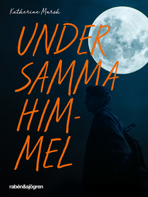 Titeldetaljer för Under samma himmel av Katherine Marsh - Tillgänglig